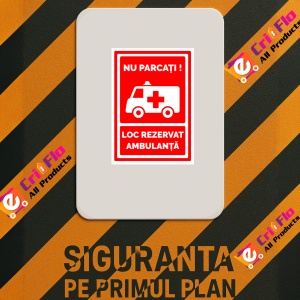 Indicator Nu parcati loc rezervat ambulanta v1, Sticker autocolant - Img 2