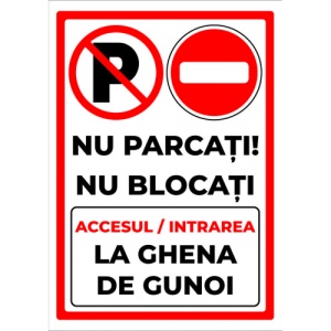 Indicator Nu Parcati Nu Blocati Accesul Intrarea La Ghena de Gunoi, Sticker autocolant