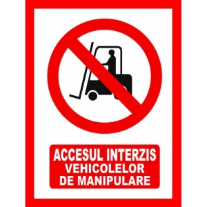 Indicator Pentru accesul interzis vehiculelor de manipulare, Sticker autocolant