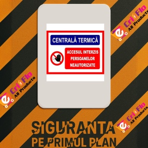Indicator Pentru centrala termica accesul interzis persoane neautorizate., Sticker autocolant - Img 2