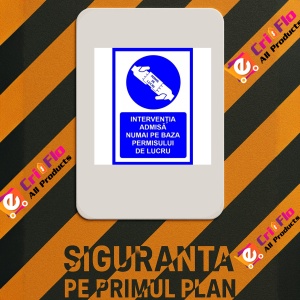 Indicator Pentru interventia admisa numai pe baza permisului de lucru, Sticker autocolant - Img 2