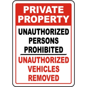 Indicator Private Property Unauthorized Persons Prohibited Unauthorized Vehicles Removed, Sticker autocolant