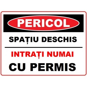 Indicator Spatiu deschis intrare numai cu permis, Sticker autocolant