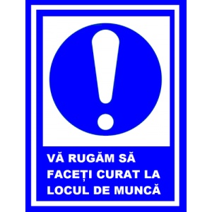 Indicator Va rugam sa faceti curat la locul de munca, Sticker autocolant