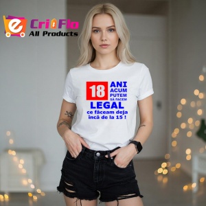 Tricou 18 ani acum putem legal mesaj amuzant majorat, Copii | Dama | Barbat - Img 6