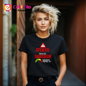 Tricou Atentie Nivel De Sarcasm 100 La Suta, din bumbac 100%, tricou negru Copii | Dama | Barbat - Img 8