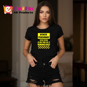 Tricou Atentie Pensionar Funny, din bumbac 100%, tricou negru, Dama | Barbat - Img 5