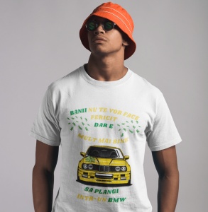 Tricou barbati haios personalizat - Mai bine plangi in BMW - din bumbac, personalizat - Cadou