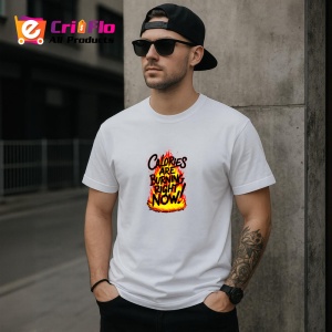 Tricou Calories Are Burning Right Now, Copii | Dama | Barbat - Img 4