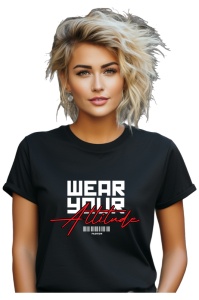 Tricou dama - Wear Your Attitude