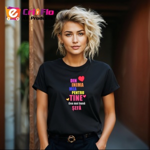 Tricou Din Inima Mea Pentru Tine Sefa, din bumbac 100%, tricou negru, Dama | Barbat
