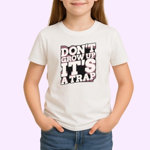 Tricou Dont Grow Up Its A Trap Text Retro, din bumbac 100% , tricou alb pentru Copii | Dama | Barbat - Img 2