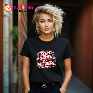 Tricou Dont Question My Motivation, Copii | Dama | Barbat, culoare negru - Img 12