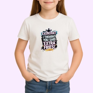 Tricou Exercise Thought You Said Extra Fries, Copii | Dama | Barbat - Img 2