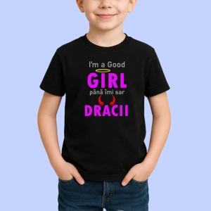 Tricou Im A Good Girl Pana Imi Sar Dracii Roz, din bumbac 100%, tricou negru Copii | Dama | Barbat - Img 2