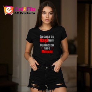 Tricou La Casa Cu Nasi Buni Dumnezeu Face Minuni V1, din bumbac 100%, tricou negru Dama | Barbat - Img 3