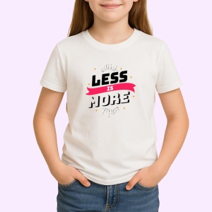 Tricou Less Is More Font Modern Dungi Roz, din bumbac 100% , tricou alb pentru Copii | Dama | Barbat - Img 2