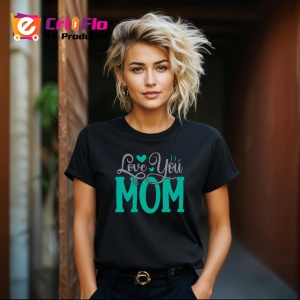Tricou Love You Mom V2 Scris Turcoaz Negru, din bumbac 100%, tricou negru Dama - Img 3
