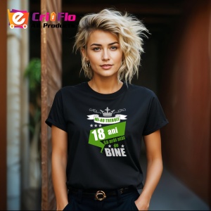 Tricou Mi Au Trebuit 18 Ani Bine Verde, din bumbac 100%, tricou negru, Dama | Barbat - Img 6
