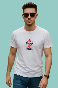Tricou Never Give Up On Your Dreams Design V2, din bumbac 100% , tricou alb pentru Copii | Dama | Barbat - Img 3