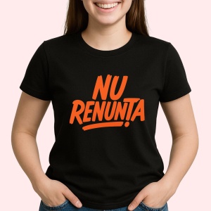 Tricou Nu renunta Negru, Copii | Dama | Barbat - Img 3