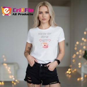 Tricou Pentru Tot Restul Vietii Ceasca Ceai Inima, din bumbac 100% , tricou alb pentru Dama | Barbat - Img 3