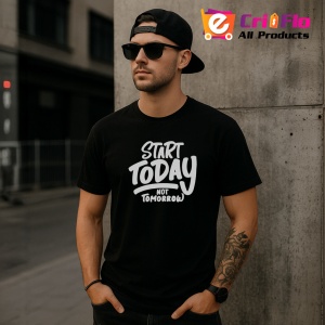Tricou Start Today Not Tomorrow, din bumbac 100%, tricou negru, Dama | Barbat - Img 4