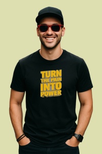 Tricou Turn The Pain Into Power Text Galben Bold, din bumbac 100%, tricou negru Copii | Dama | Barbat - Img 2