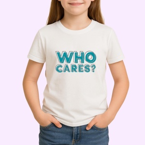 Tricou Who Cares Text Turcoaz Cu Contur Negru, din bumbac 100% , tricou alb pentru Copii | Dama | Barbat