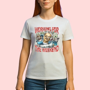 Tricou Working for the Weekend - Cartoon, muzica Hip-Hop / Trap, Dama | Barbat | Copii - Img 2