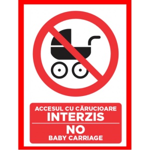 Indicator Accesul cu carucioare interzis no baby carriage, Sticker autocolant
