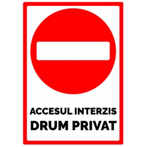 Indicator Accesul interzis drum privat, Sticker autocolant