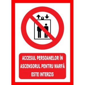 Indicator Accesul persoanelor in ascensorul pentru marfa este interzis, Sticker autocolant - Img 1