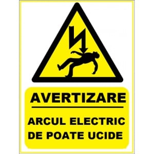 Indicator Arcul electric de poate ucide, Sticker autocolant