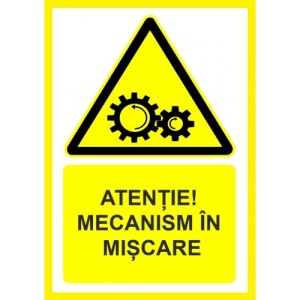 Indicator Atentie mecanism in miscare, Sticker autocolant