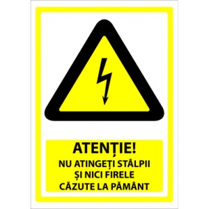 Indicator Atentie nu atingeti stalpii si nici firele cazute la pamant, Sticker autocolant