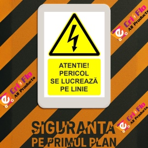 Indicator Atentie pericol se lucreaza pe linie indicator de avertizare, Sticker autocolant - Img 3