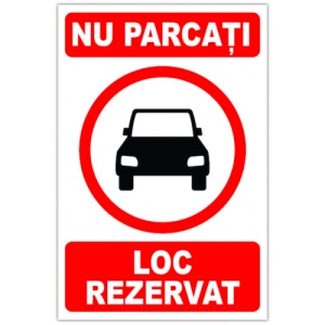 Indicator De parcare nu parcati loc rezervat, Sticker autocolant - Img 1
