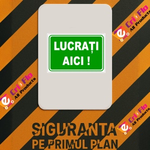 Indicator Lucrati aici, Sticker autocolant - Img 2