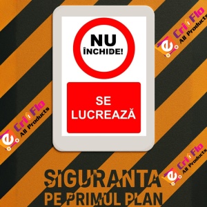 Indicator Nu inchide se lucreaza indicator de interzicere, Sticker autocolant - Img 3