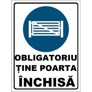 Indicator Obligatoriu tine poarta inchisa, Sticker autocolant