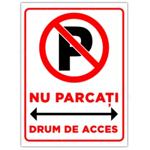 Indicator Pentru drum de acces nu parcati, Sticker autocolant