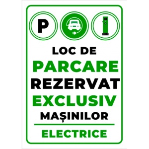 Indicator Pentru loc de parcare rezervat exclusiv masinilor electrice, Sticker autocolant
