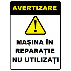 Indicator Pentru masini si utilaje in reparatii, Sticker autocolant