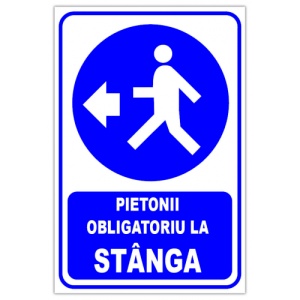 Indicator Pentru pietonii obligatoriu in stanga, Sticker autocolant