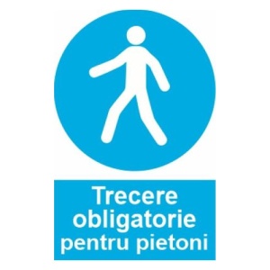 Indicator protectia muncii trecere pietoni obligatorie, Sticker autocolant
