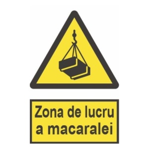 Indicator protectia muncii zona de lucru a macaralei, Sticker autocolant