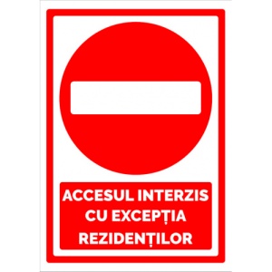 Indicator Semn pentru accesul interzis cu exceptia rezidentilor, Sticker autocolant
