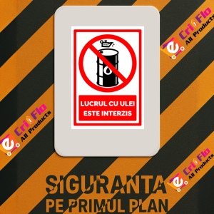 Indicator Semn pentru lucrul cu ulei este interzis, Sticker autocolant - Img 3