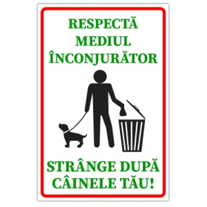Indicator Semn pentru respectarea mediului inconjurator strange dupa cainele tau, Sticker autocolant